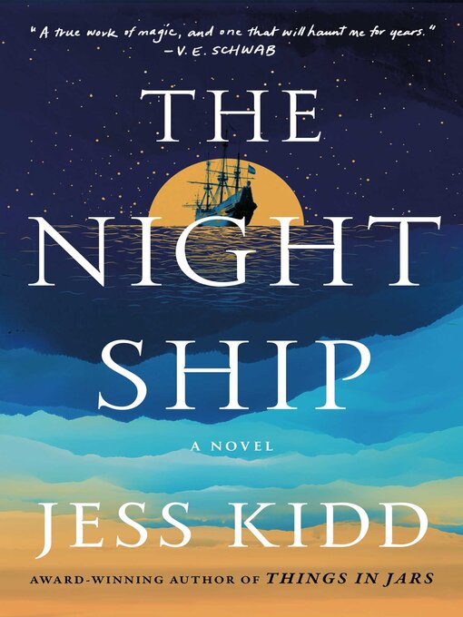 Title details for The Night Ship by Jess Kidd - Wait list